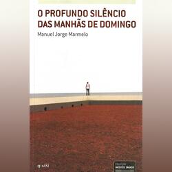 O Profundo Silêncio das Manhãs de Domingo. Livros