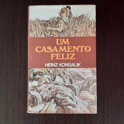 Livro - Um Casamento Feliz - Heinz Konsalik. Livros. Olivais.     
