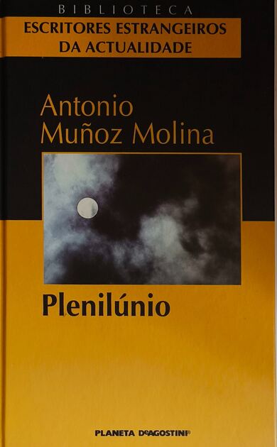 Plenilúnio - Antonio Muñoz Molina. Livros