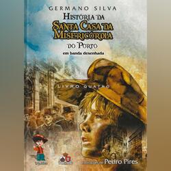 História da Sta Casa da Miseric.do Porto BD-4ºVol.. Livros