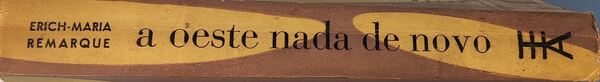 A Oeste Nada de Novo - Erich-Maria Remarque. Livros