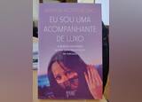 Livro “Eu sou uma acompanhante de luxo”. Livros. Cinfães. Português     Muito bom Capa mole