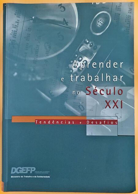 Aprender a Trabalhar no Século XXI - Tendências e . Livros