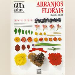 Guia Prático: Arranjos Florais. Livros