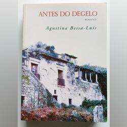 Antes do Degelo, de Agustina Bessa-Luís . Livros. Avenidas Novas. Romance Português    Novo / Como novo Capa mole