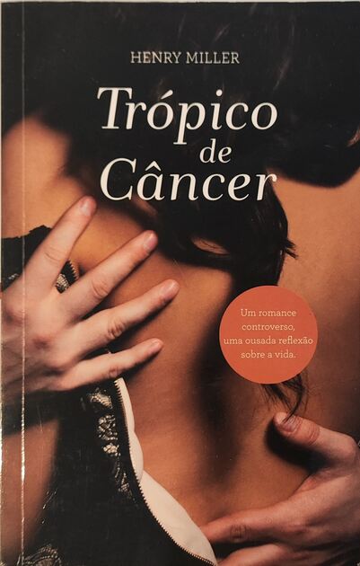 Porque és Minha / Trópico de Câncer. Livros