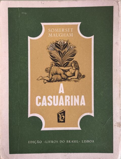 A Casuarina - Somerset Maugham. Livros