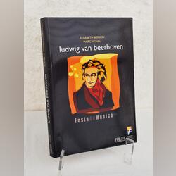Ludwing van Beethoven – Festa da Música 2005. Livros. Avenidas Novas.  História   