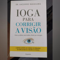 Ioga para corrigir a visão. Livros. Sintra. Medicina Português    Muito bom Capa mole