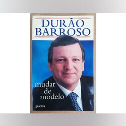 Durão Barroso - mudar de modelo. Livros. Avenidas Novas.     