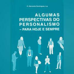 Algumas Perspectivas do Personalismo – Para Hoje e. Livros