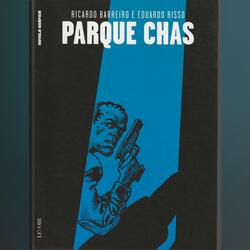 Parque Chas – Novela Gráfica. Banda Desenhada. Matosinhos