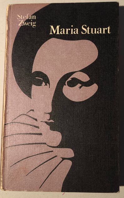 Maria Stuart - Stefan Zweig. Livros