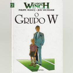 Largo Winch – O Grupo W- Vol.2. Banda Desenhada. Matosinhos