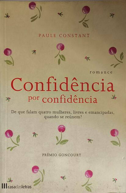 Confidência por Confidência - Paule Constant. Livros
