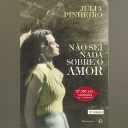 Não Sei Nada Sobre o Amor- Júlia Pinheiro. Livros