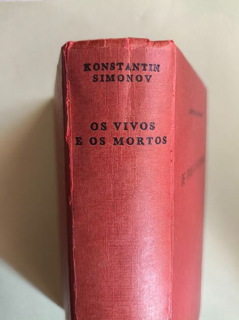 Os Vivos e os Mortos - Konstantin Simonov. Livros