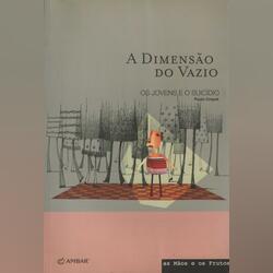 A Dimensão do Vazio - Os Jovens e o Suicídio. Livros