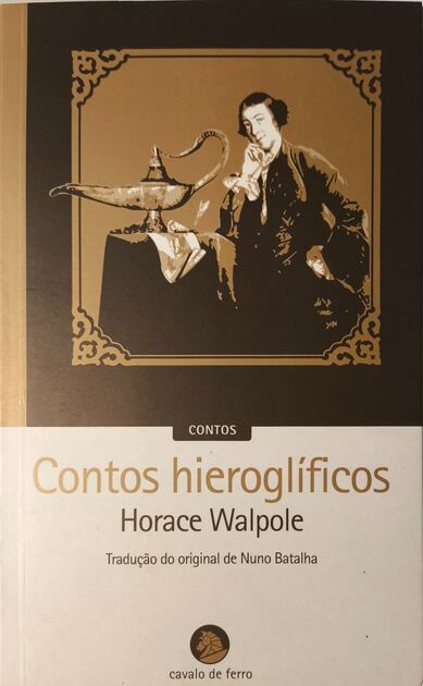 Contos Hieroglíficos - Horace Walpole. Livros
