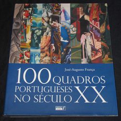 Livro 100 Quadros Portugueses no Século XX. Livros. Parque das Nações.  Arte   
