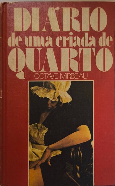 Diário de uma Criada de Quarto - Octave Mirbeau. Livros