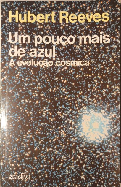 Um Pouco Mais de Azul - Hubert Reeves. Livros