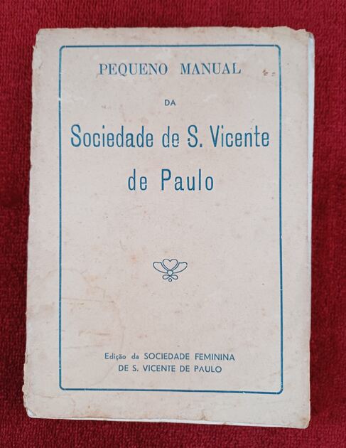 Pequeno manual da Sociedade de S. Vicente de Paulo. Livros