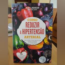 Livro “Como reduzir a hipertensão arterial”. Livros. Cinfães. Saúde Português    Muito bom Capa mole