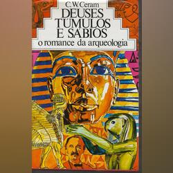 Deuses, Túmulos e Sábios. Livros