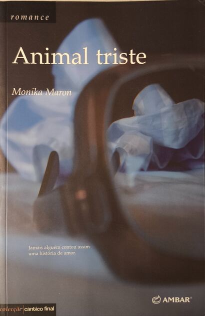 Animal Triste - Monika Maron. Livros