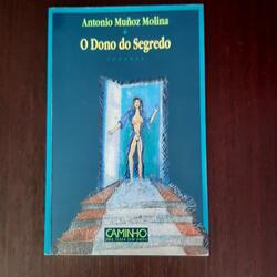 Livro - O Dono do Segredo - Antonio Muñoz Molina. Livros. Olivais.     