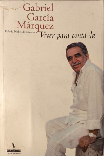Viver para Contá-la - Gabriel García Márquez. Livros
