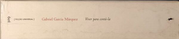 Viver para Contá-la - Gabriel García Márquez. Livros