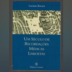 Um Século de Recordações Médicas Lisboetas. Livros