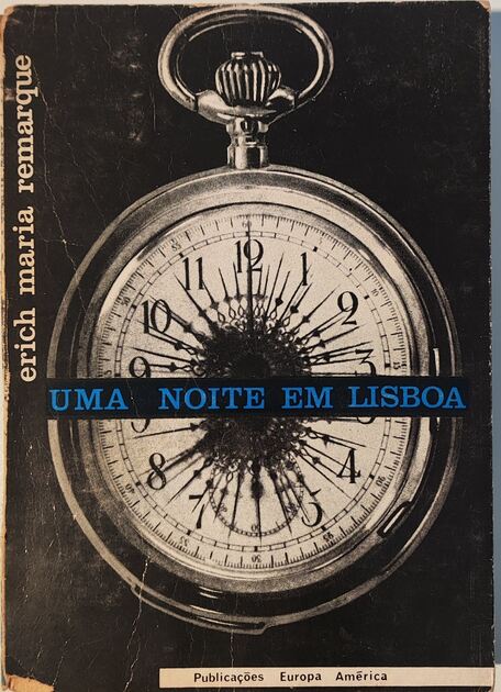 Uma Noite em Lisboa - Erich-Maria Remarque. Livros