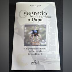 Segredo que conduz o papa João Paulo ll. Livros