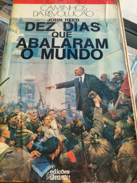 "Dez Dias que Abalaram o Mundo" John Reed. Livros