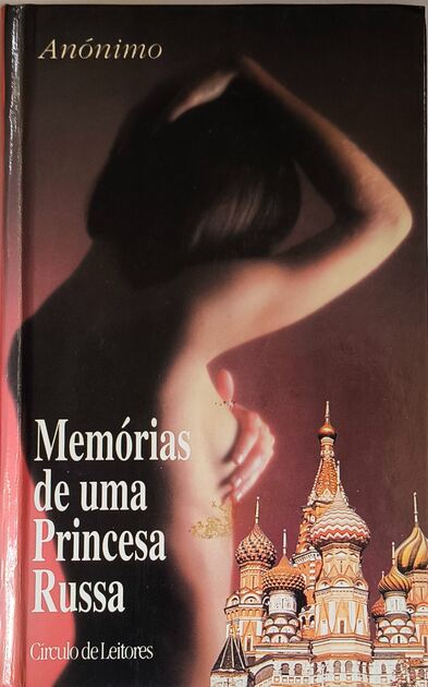 Memórias de uma Princesa Russa - Anónimo. Livros