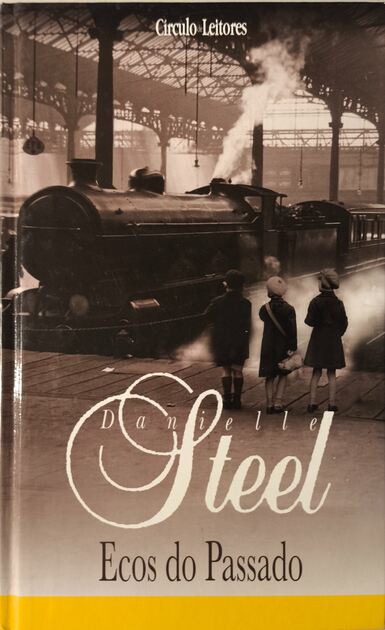 Ecos do Passado - Danielle Steel. Livros
